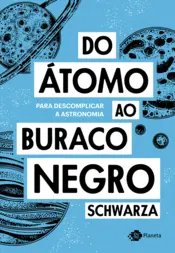 Capa Do átomo ao buraco negro