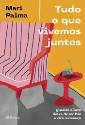 Capa Tudo o que vivemos juntos