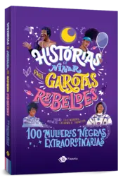 Miniatura capa 3d Histórias de ninar para garotas rebeldes . 100 mulheres negras extraordinárias
