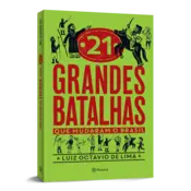 Miniatura capa 3d 21 grandes batalhas que mudaram o Brasil