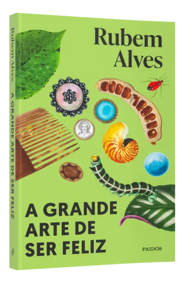 Capa A grande arte de ser feliz - 2ª edição