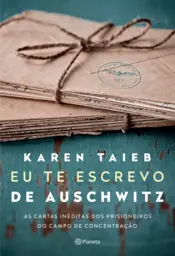 Capa Eu te escrevo de Auschwitz