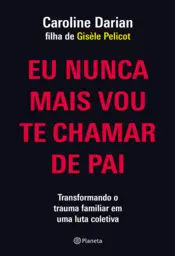 Capa Eu nunca mais vou te chamar de pai