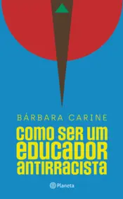 Capa Como ser um educador antirracista