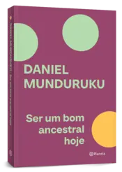 Capa  Ser um bom ancestral hoje