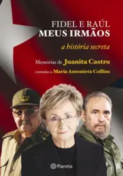 Capa Fidel e Raúl, meus irmãos - a história secreta