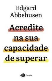 Capa Acredite na sua capacidade de superar