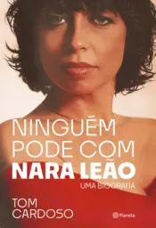Capa Ninguém pode com Nara Leão
