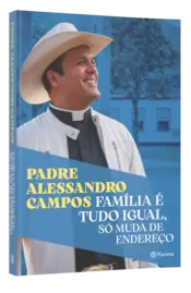 Miniatura capa 3d Família é tudo igual, só muda de endereço