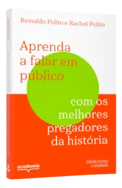 Miniatura capa 3d Aprenda a falar em público com os melhores pregadores da história