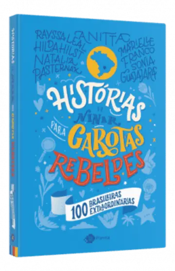 Capa Histórias de ninar para garotas rebeldes - 100 brasileiras extraordinárias