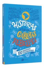Miniatura capa 3d Histórias de ninar para garotas rebeldes - 100 brasileiras extraordinárias