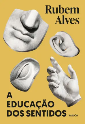 Capa A educação dos sentidos - Nova edição