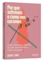 Miniatura capa 3d Por que sofremos e como nos curamos