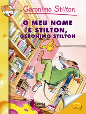 Capa O meu nome é Stilton, Geronimo Stilton
