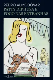 Capa Patty Diphusa e Fogo nas Entranhas