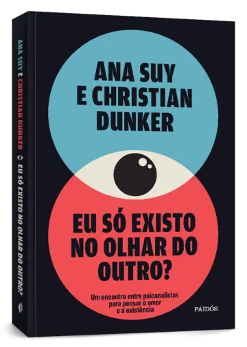 Capa Eu só existo no olhar do outro?