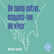 Capa De tanto sofrer, esqueci-me de viver - Vol. 1