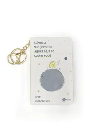 Capa Talvez a sua jornada agora seja só sobre você - Livro de bolso com chaveiro