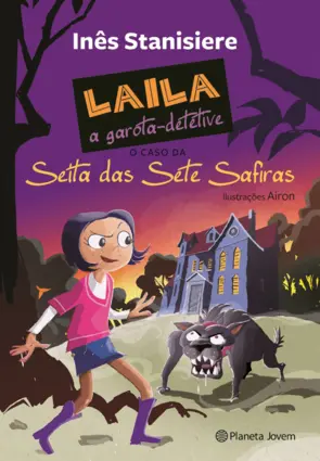 Capa Laila, a garota-detetive - O caso da Seita das Set