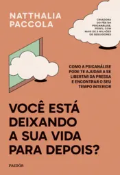 Capa Você está deixando a sua vida para depois?