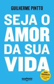 Capa Seja o amor da sua vida
