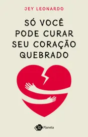 Capa Só você pode curar seu coração quebrado