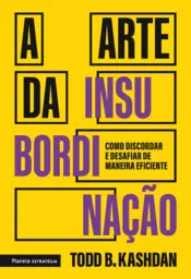 Capa A arte da insubordinação