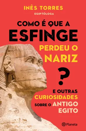 Capa Como é que a esfinge perdeu o nariz