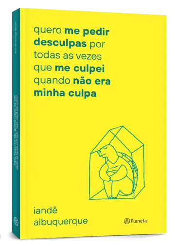 Capa Quero me pedir desculpas por todas as vezes que me culpei quando não era minha c