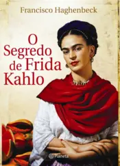 Capa O segredo de Frida Kahlo