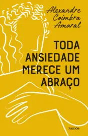 Capa Toda ansiedade merece um abraço