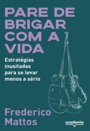 Capa Pare de brigar com a vida