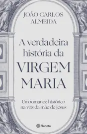 Capa A verdadeira história da virgem Maria