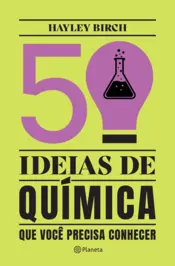 Capa 50 ideias de química que você precisa conhecer