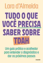 Capa Tudo o que você precisa saber sobre TDAH
