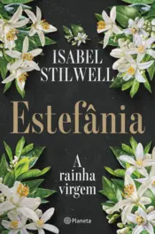 Capa Estefânia - A rainha virgem