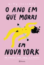 Capa O ano em que morri em Nova York - 2 edição