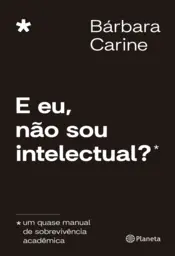 Capa E eu, não sou intelectual?