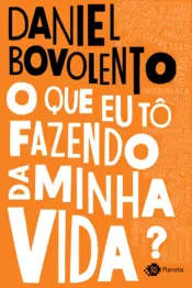 Capa O que eu tô fazendo da minha vida?