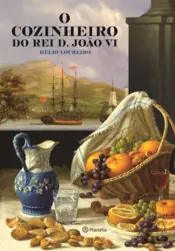 Capa O cozinheiro do Rei D.João VI