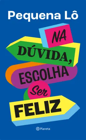 Capa Na dúvida, escolha ser feliz
